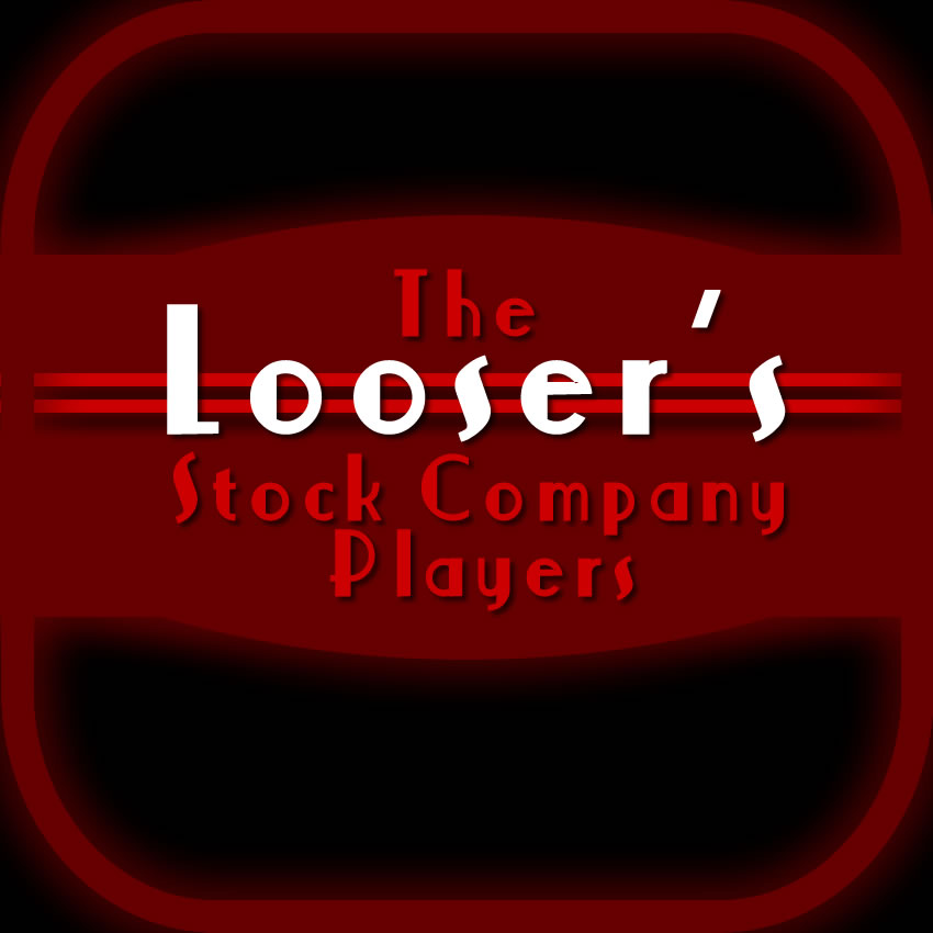 The Looser's Stock Company Players